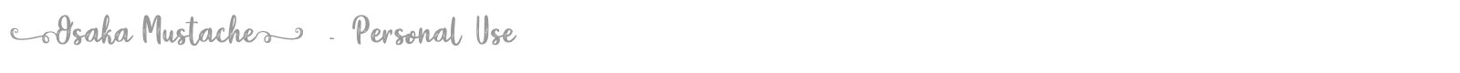 Osaka Mustache font preview
